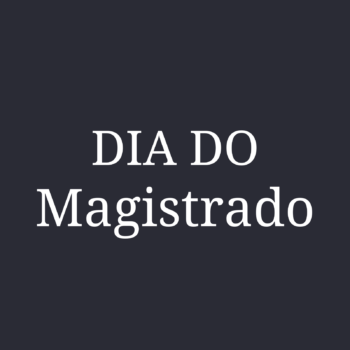 Dia do Magistrado